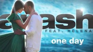 Arash feat. Helena -  One Day