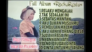 FULL ALBUM TERBARU!!! *RHEKA RESTU* TOP 10 POPULER POP MELAYU TERBARU 2022!