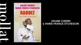 Ariane Chemin & Marie France Etchegoin - Raoult, une folie française