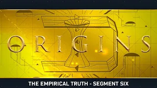 Assassin's Creed Origins: The Empirical Truth - Segment Six