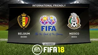 FIFA 18 | Belgium vs Mexico | International Friendly | Full Match