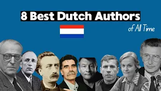 Top 8 Dutch Authors of All Time Summarized (Dutch Literature for beginners)