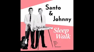 Sleep Walk - 2023 Stereo Remaster (Santo & Johnny)