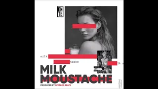 DNTE - Milk Moustache (Prod. By Intifada Beats)