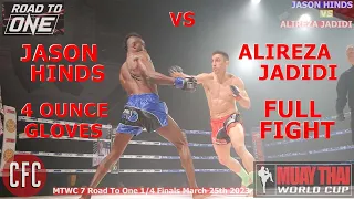 Jason Hinds vs Alireza Jadidi | Full Fight Summary | MTWC 7 Road to One #muaythai #onechampionship