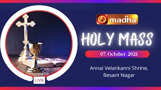 LIVE 07 October 2021 Holy Mass in Tamil 06:00 PM (Evening Mass) | Madha TV