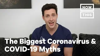 Doctor Breaks Down Biggest COVID-19 Myths | NowThis