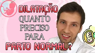 ENTENDA: QUANTOS CM DE DILATAÇÃO PARA O PARTO NORMAL?