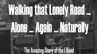 Trailer for "Walking That Lonely Road ... Alone ... Again ... Naturally"