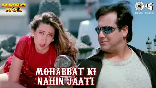 Mohabbat Ki Nahin Jaati |Udit Narayan |Sadhana Sargam |Govinda |Karisma Kapoor |90's song ❤💚💙💜🧡🤍💛