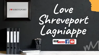 Love Shreveport Lagniappe 6-5-24