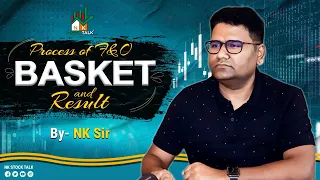 Process of F&O Basket And Result || By- #NK_Sir ||#nkstocktalk #nitishsirhilegamilega