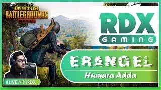 PUBG MOBILE | ERANGEL HUMARA ADDA | MORNING ME WWCD | ROAD TO 3K SUBS | RDX INDIA