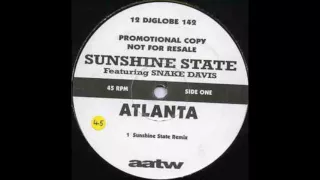 Sunshine State feat. Snake Davis - Atlanta (Sunshine State Club Extravaganza)