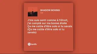 TIF - SHADOW BOXING (Lyrics)