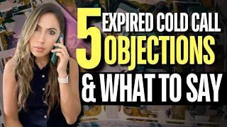 MASTER Expireds with THESE 5 Objection Handlers You NEED to Know!