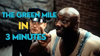 The Green Mile in 3 minutes