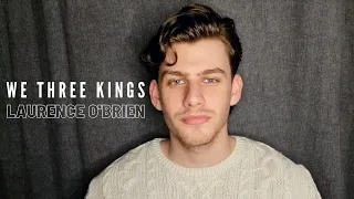 We Three Kings (Acoustic) - Laurence O'Brien