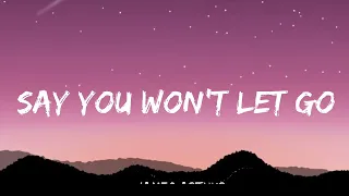 James Arthur - Say You Won’t Let Go (Lyrics)