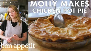 Molly Makes Chicken Pot Pie | From the Test Kitchen | Bon Appétit