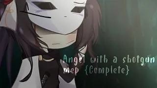 Angel with a shotgun // MEP {COMPLETE} // Gacha