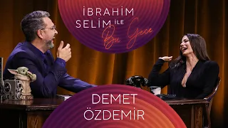 İbrahim Selim ile Bu Gece #90 Demet Özdemir, Serenad Bayraktar