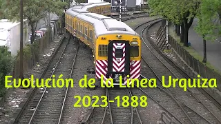 Evolución de la Linea Urquiza 2023-1888 (video mejorado y resubido)