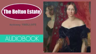 The Belton Estate by Anthony Trollope - Audiobook ( Part 2/2 )