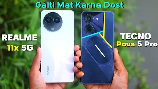 Realme 11X 5G vs Tecno Pova 5 Pro 5G Camera, PUBG, Battery, Display Comparison -Galti mat karna