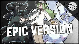 N Final Battle Theme | EPIC CINEMATIC REMIX | Pokémon Black & White