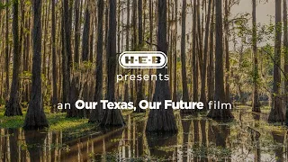 H-E-B | Our Texas, Our Future Films: A Century Celebration: Texas State Parks Trailer