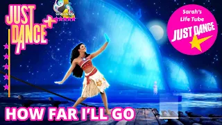 How Far I’ll Go, Disney’s Moana | MEGASTAR, 3/3 GOLD, 13K | Just Dance+