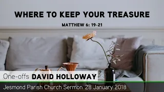 Matthew 6: 19-21 - Where to Keep Your Treasure - JPC Sermon - Clayton TV