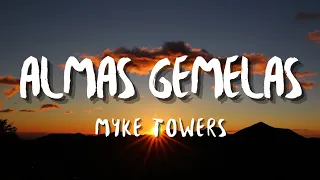 Myke Towers - Almas Gemelas (Letra/Lyrics)