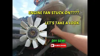 Engine fan stays on. Troubleshoot, diagnose engine fan on a semi truck. Fix an engine fan.