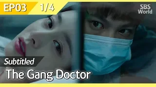 [CC/FULL] The Gang Doctor(Yong-pal) EP03 (1/4) | 용팔이