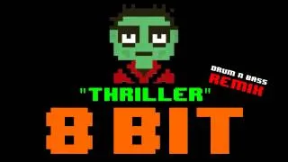 Thriller (8 Bit Drum N Bass Cover Version) [Tribute to Michael Jackson] - 8 Bit Universe
