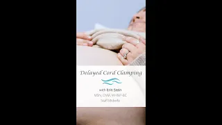 What is Delayed Cord Clamping?