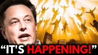 Elon Musk Warns: "Rapture Is Going To Happen VERY Soon..."