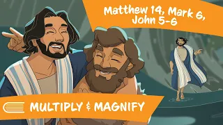 Come Follow Me (Mar 27-April 2) Matthew 14; Mark 6; John 5–6 | Multiply & Magnify