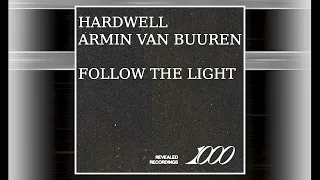 Hardwell & Armin van Buuren - Follow The Light (HQ ID) [COMING SOON!]