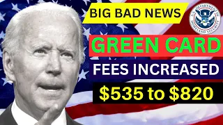 Green Card Update in May 2023: Green Card Application Fees Increasing  53% from $535 to $820