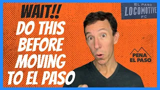 5 Things to Do Before Moving to El Paso Texas