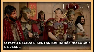 O povo decida libertar Barrabás no lugar de Jesus | NOVELA JESUS