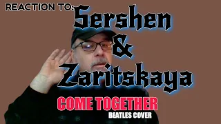 Reaction  Sershen & Zaritskaya Cover The Beatles - Come Together  With Professor Hiccup