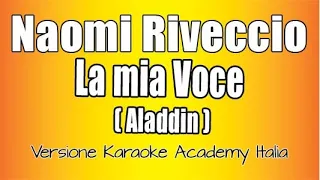 Naomi Rivieccio - La mia voce  ( Speechless) -  Aladdin  (Versione Karaoke Academy Italia)