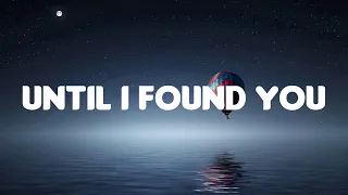 Stephen Sanchez, Em Beihold - Until I Found You (Lyrics) mix...