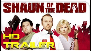 Shaun of the Dead   Original Trailer 4K