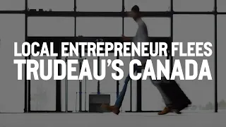 Legendary local entrepreneur flees Trudeau’s Canada