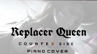 [COUNTER:SIDE Piano cover] Replacer Queen